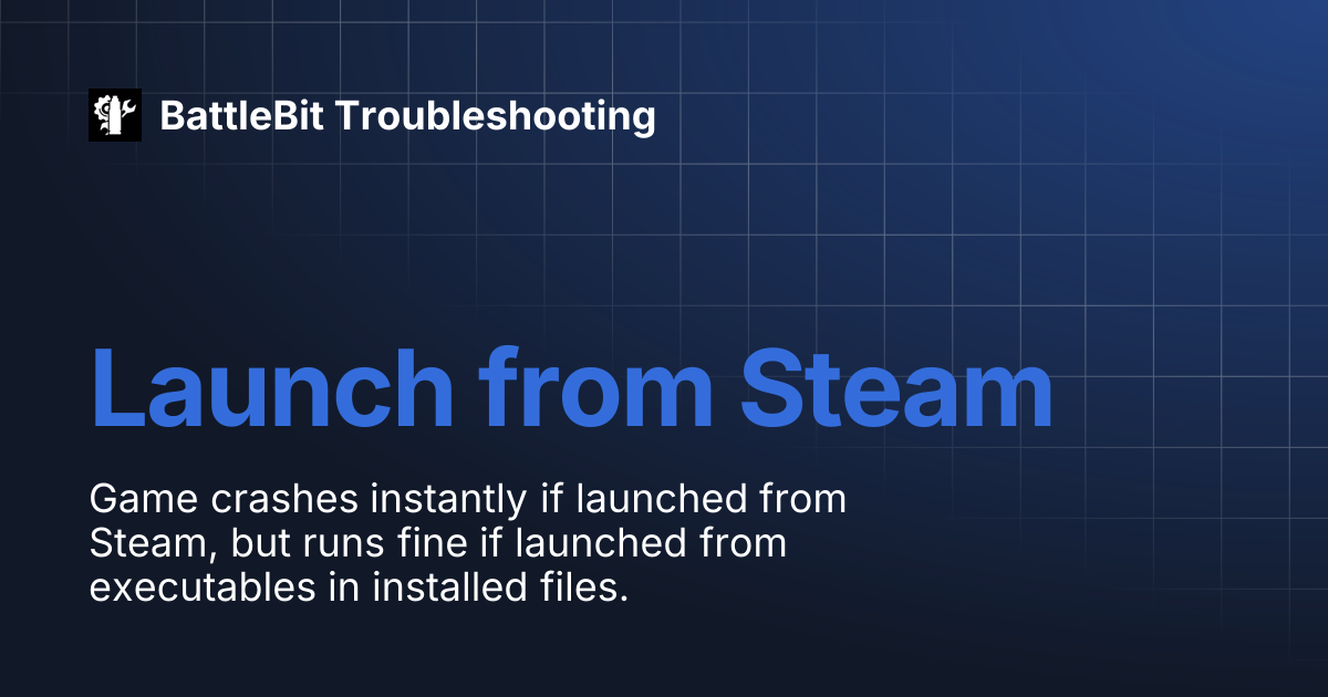 Launch from Steam | BattleBit Troubleshooting